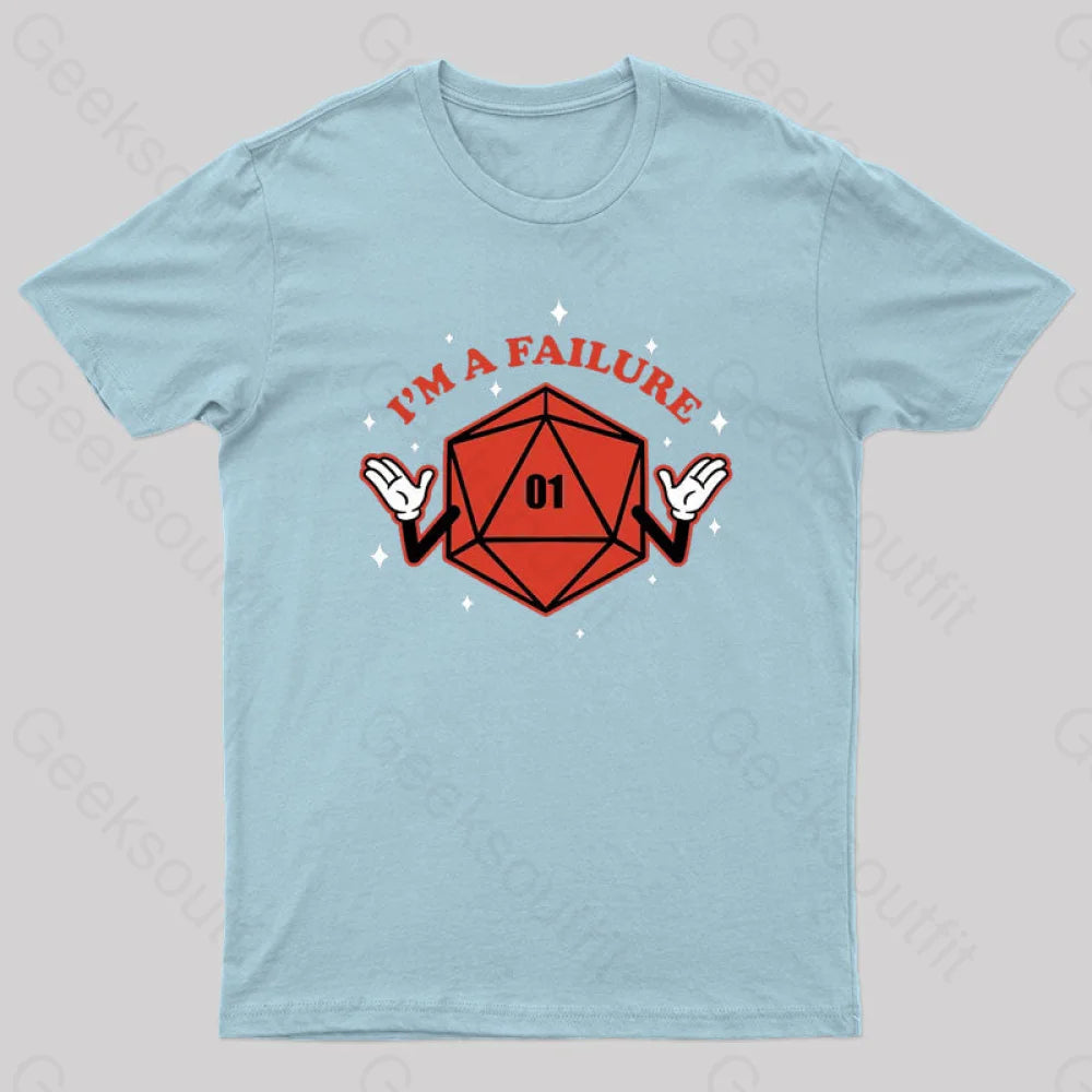 Rpg - I’m A Failure Geek T-Shirt Light Blue / S