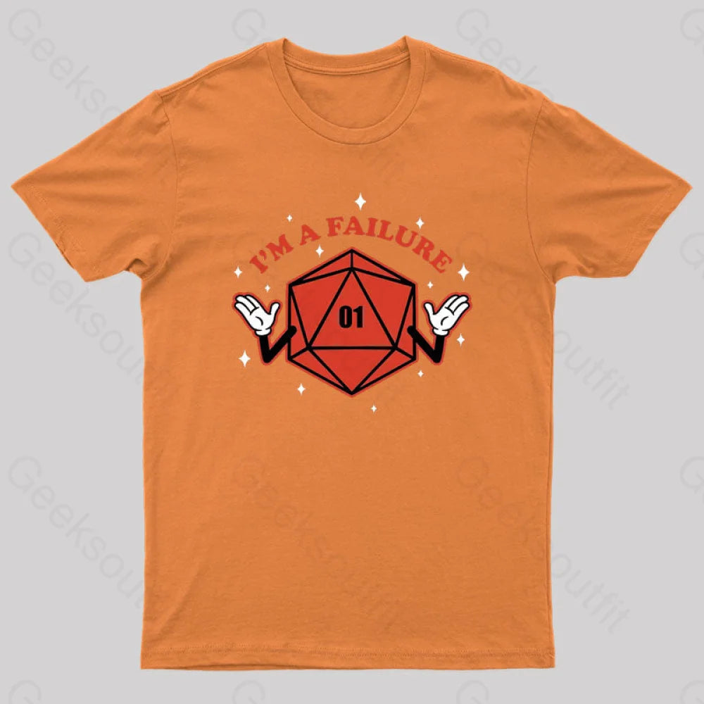 Rpg - I’m A Failure Geek T-Shirt Orange / S