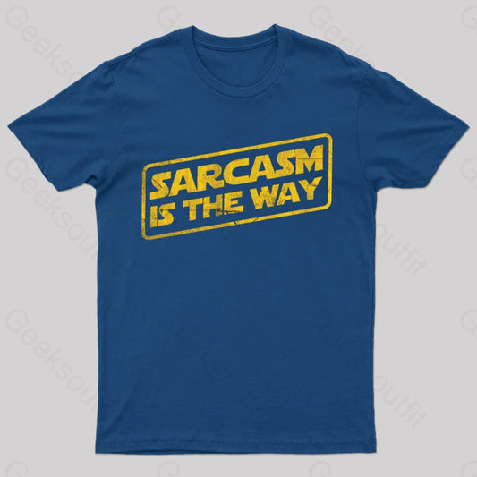 Sarcasm Is The Way T-Shirt Navy / S