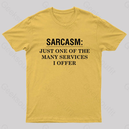 Sarcasm Just One Of The Many Services I Offer Nerd T-Shirt Yellow / S