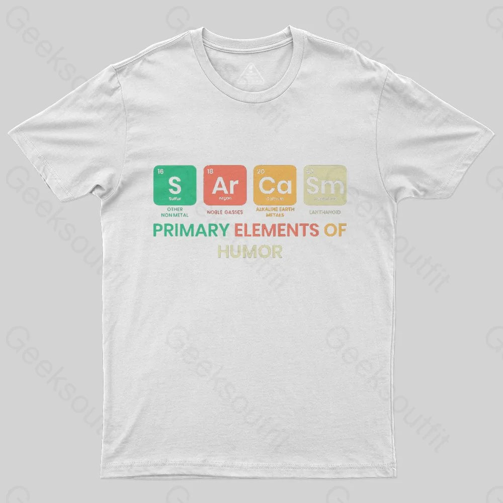 Sarcasm Primary Elements of Humor T-Shirt - Geeksoutfit