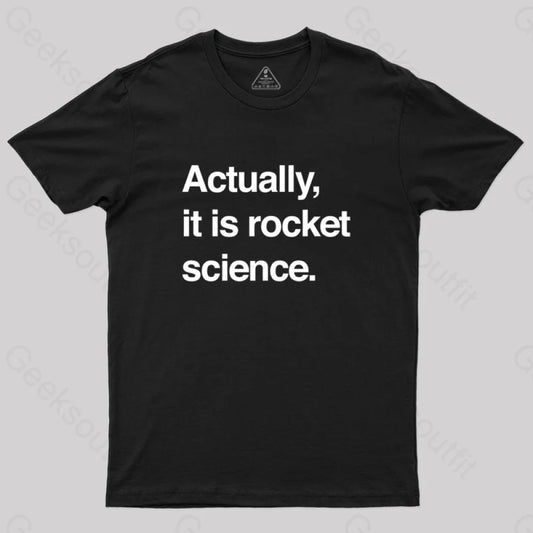 Sarcastic Rocket Science Quote T-Shirt Black / S