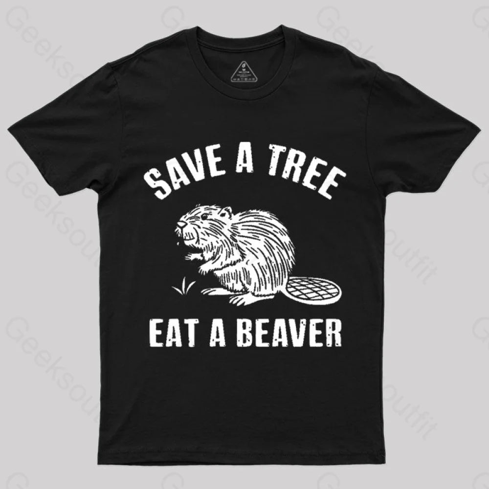 Save A Tree Eat Beaver Nerd T-Shirt Black / S