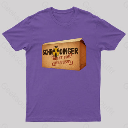 Schrodinger Did It For The Pussy Nerd T-Shirt Purple / S