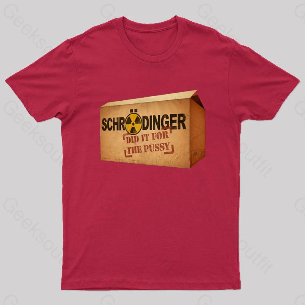 Schrodinger Did It For The Pussy Nerd T-Shirt Red / S