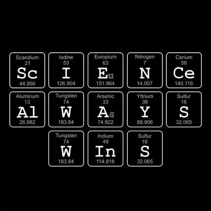 Science Always Wins Nerd T-Shirt