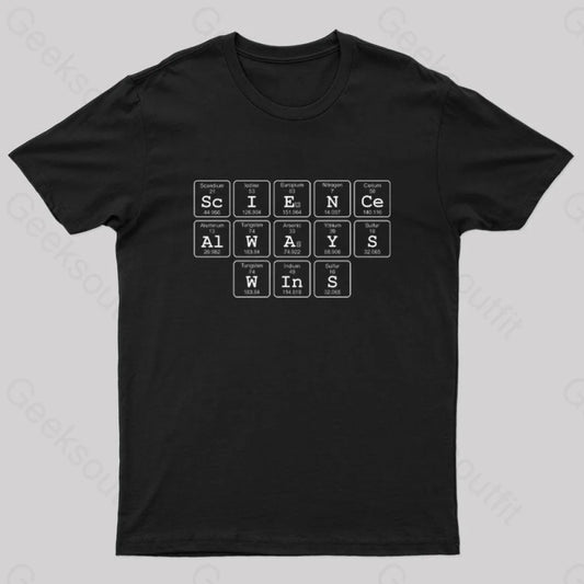 Science Always Wins Nerd T-Shirt Black / S