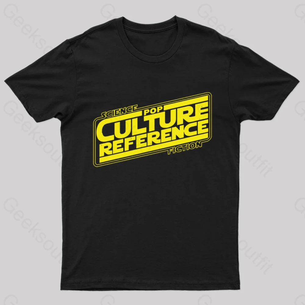 Science Fiction Pop Culture Reference Geek T-Shirt Black / S