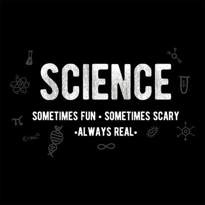 Science-Fun Scary And Real Geek T-Shirt