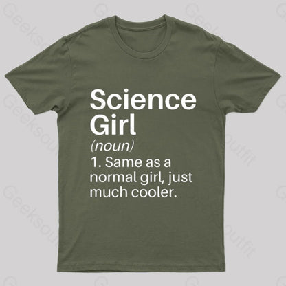 Science Girl Funny Definition Geek T-Shirt Army Green / S