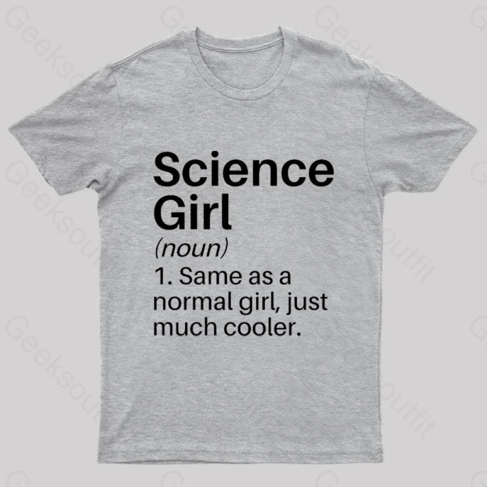 Science Girl Funny Definition Geek T-Shirt Grey / S