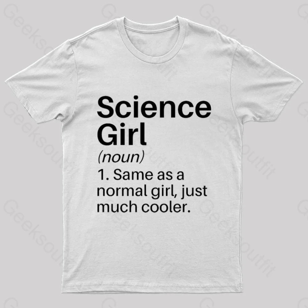 Science Girl Funny Definition Geek T-Shirt White / S