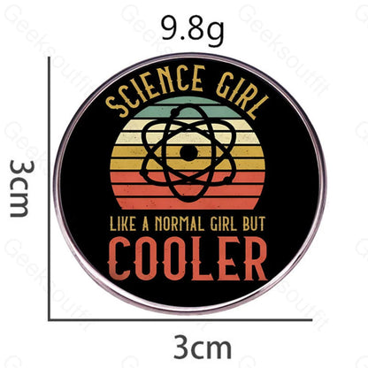 Science Girl Like A Normal But Cooler Pins