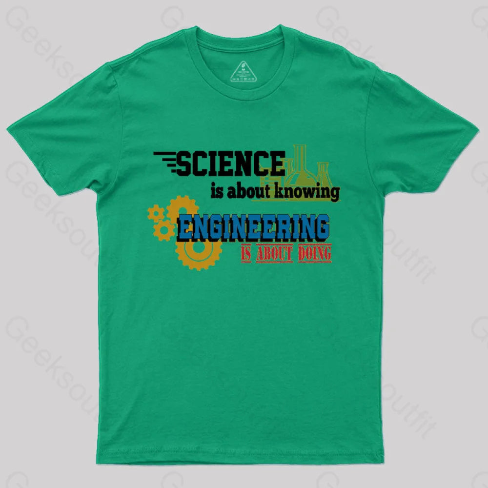 Science Is About Knowing T-Shirt Green / S