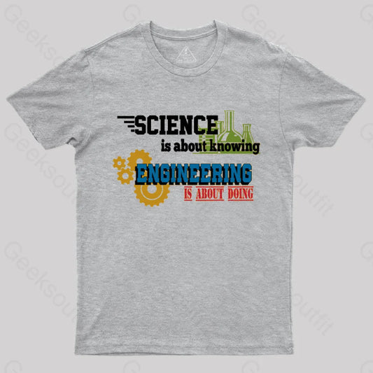 Science Is About Knowing T-Shirt Grey / S