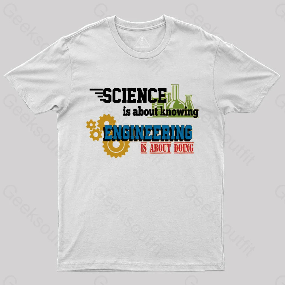 Science Is About Knowing T-Shirt White / S