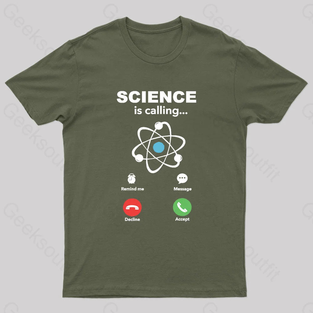 Science Is Calling Nerd T-Shirt Army Green / S