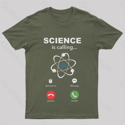 Science Is Calling Nerd T-Shirt Army Green / S