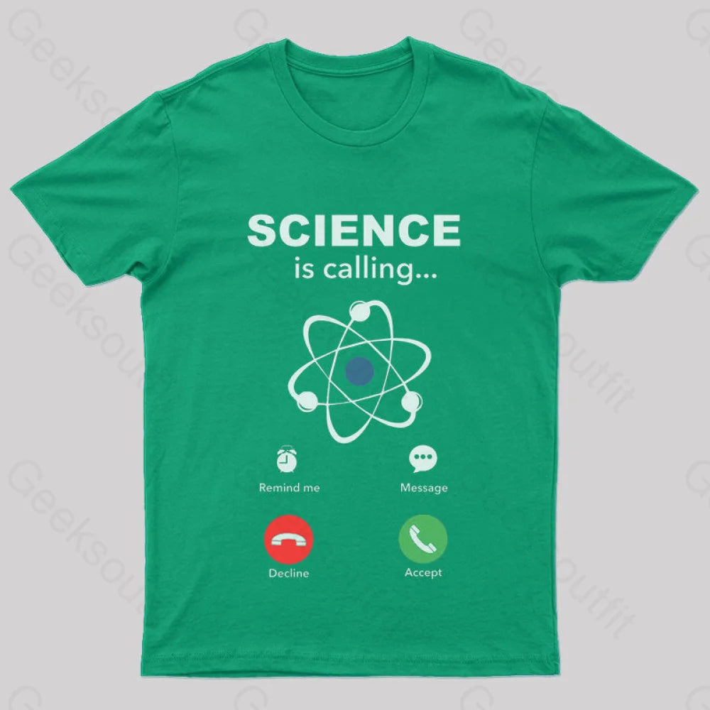 Science Is Calling Nerd T-Shirt Green / S