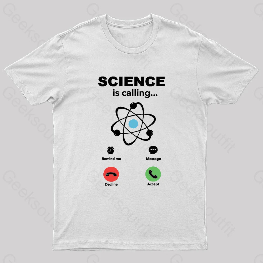 Science Is Calling Nerd T-Shirt White / S