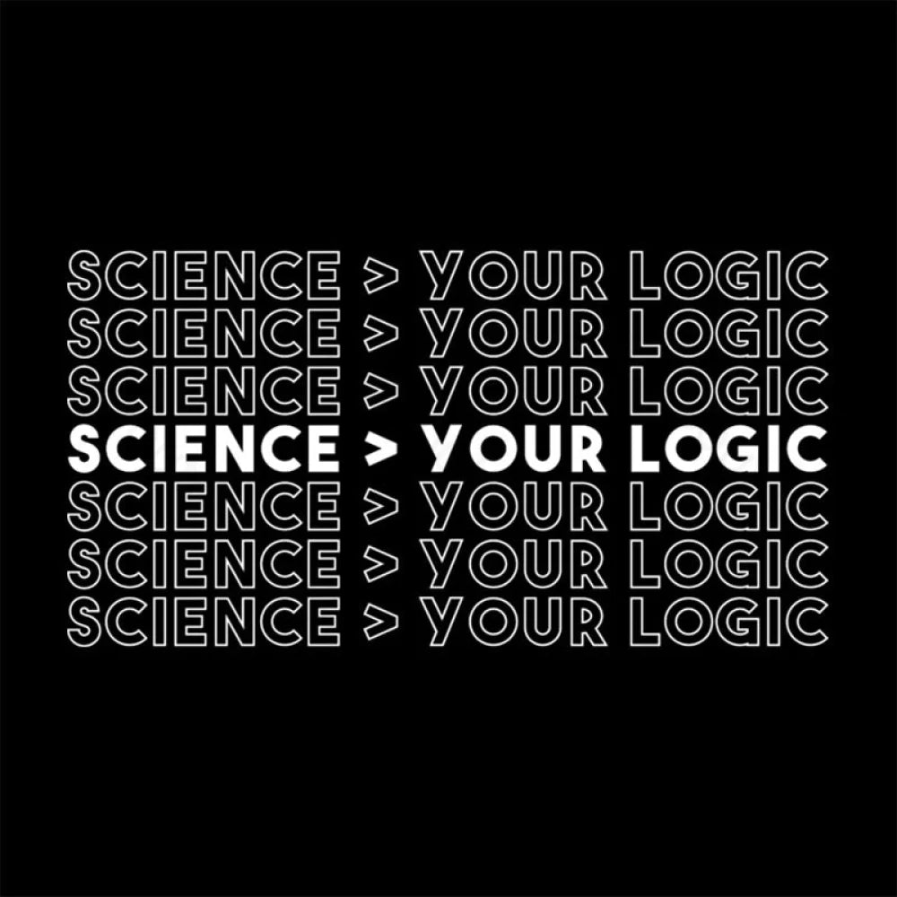 Science Is Greater Than Your Logic Geek T-Shirt