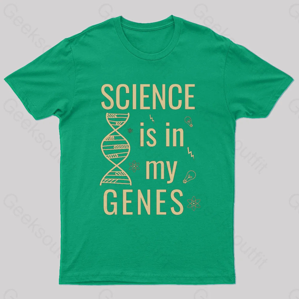 Science Is In My Genes Nerd T-Shirt Green / S