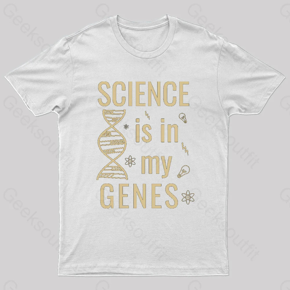 Science Is In My Genes Nerd T-Shirt White / S