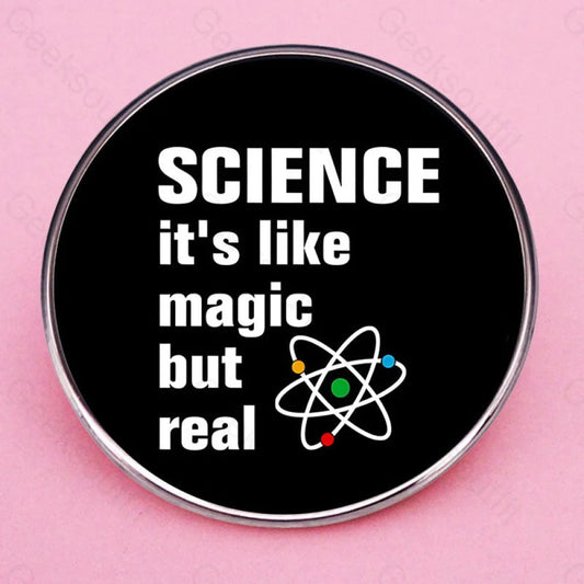 Science Is Like Magic But Real Pins