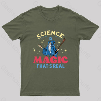 Science Is Magic That’s Real T-Shirt Army Green / S