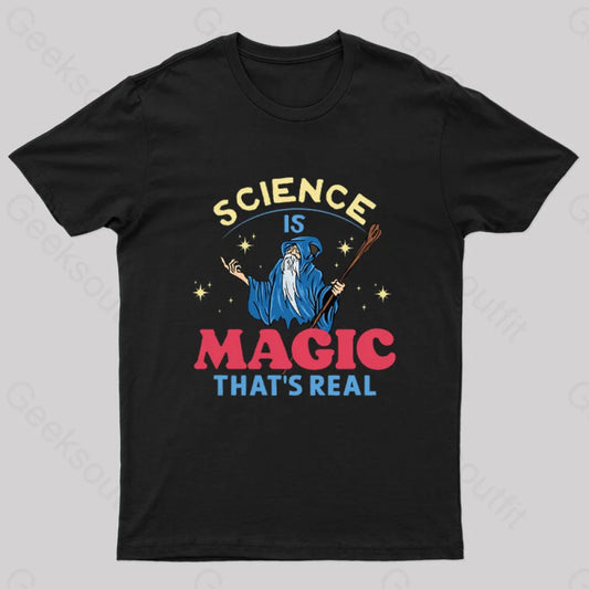 Science Is Magic That’s Real T-Shirt Black / S