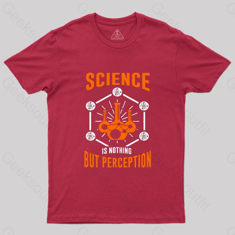 Science Is Nothing But Perception T-Shirt Red / S