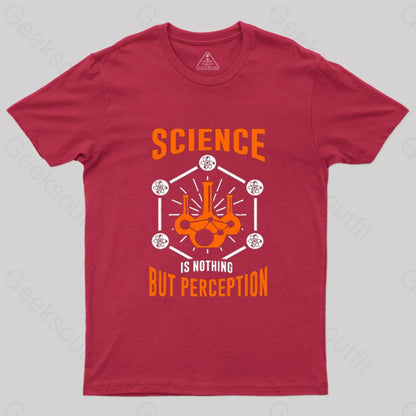 Science Is Nothing But Perception T-Shirt Red / S