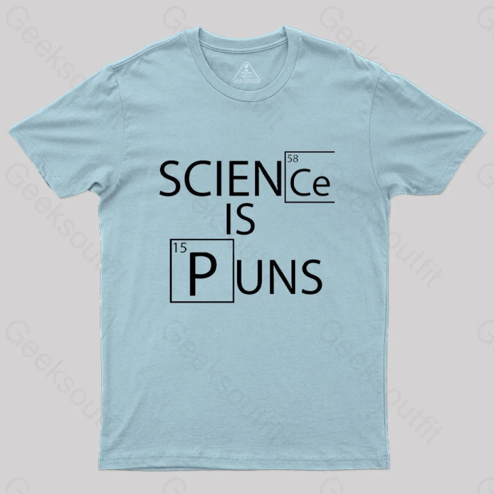 Science Is Puns T-Shirt Light Blue / S