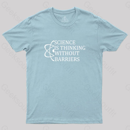 Science Is Thinking Without Barriers T-Shirt Light Blue / S