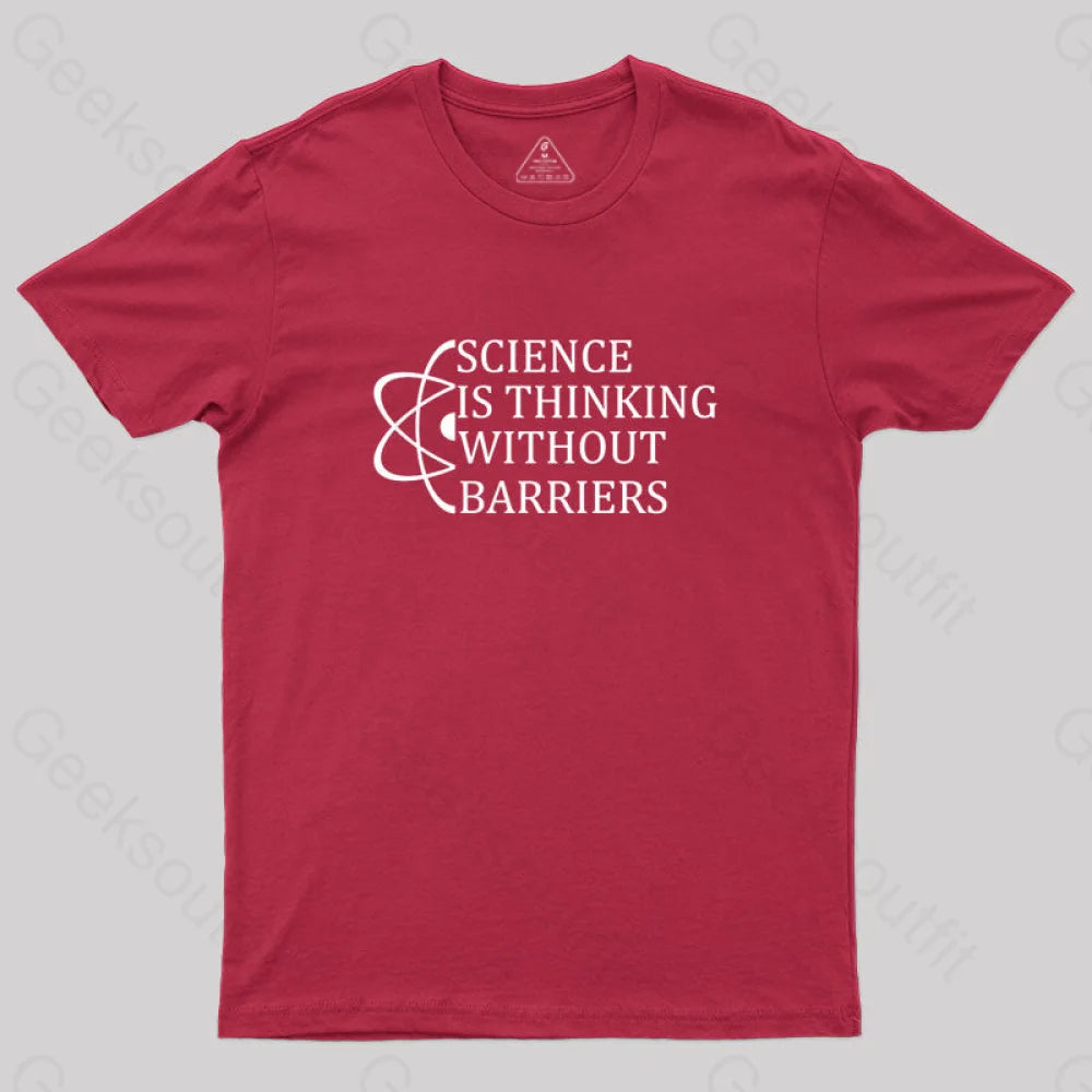 Science Is Thinking Without Barriers T-Shirt Red / S