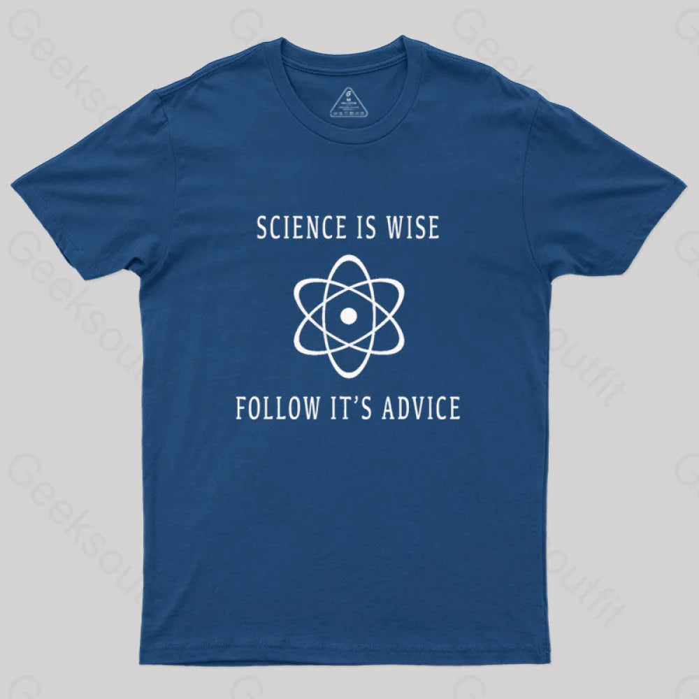 Science Is Wise Follow It’s Adivice T-Shirt Navy / S