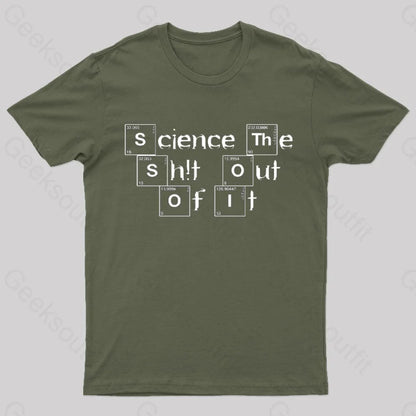 Science It Funny Geeks T-Shirt Army Green / S