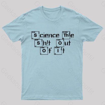 Science It Funny Geeks T-Shirt Light Blue / S