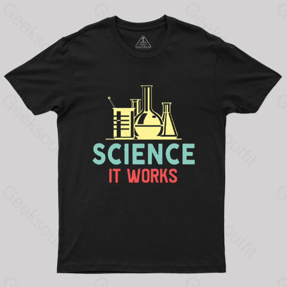 Science It Works T-Shirt Black / S