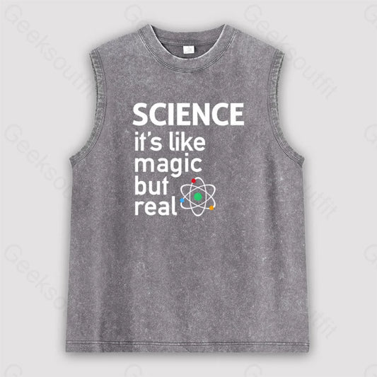 Science: It’s Like Magic But Real Unisex Washed Tank Grey / S