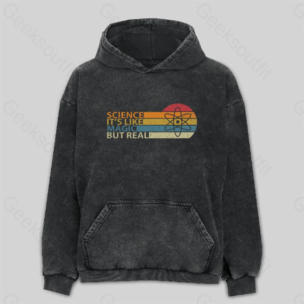 Science It’s Like Magic But Real Washed Hoodie M