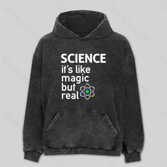 Science It’s Like Magic But Real Washed Hoodie M