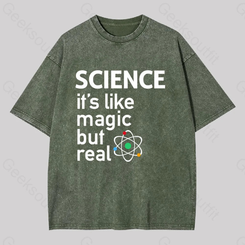 Science It’s Like Magic But Real Washed T-Shirt Army Green / S