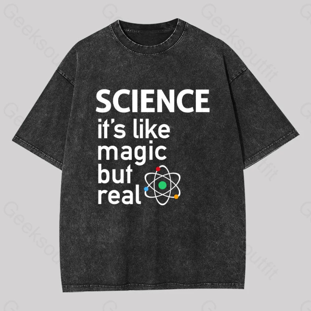 Science It’s Like Magic But Real Washed T-Shirt Black / S