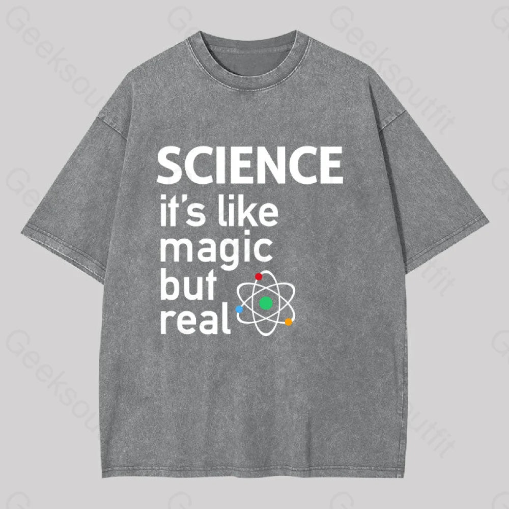 Science It’s Like Magic But Real Washed T-Shirt Grey / S