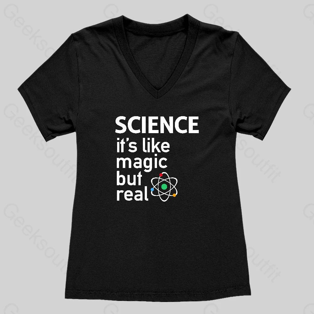 SCIENCE: It's Like Magic, But Real Women's V-Neck T-shirt - Geeksoutfit