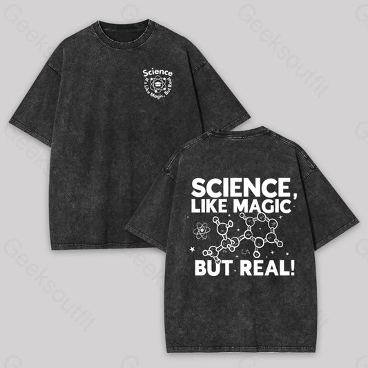 Science Like Magic But Real Geek Washed T-Shirt Black / S