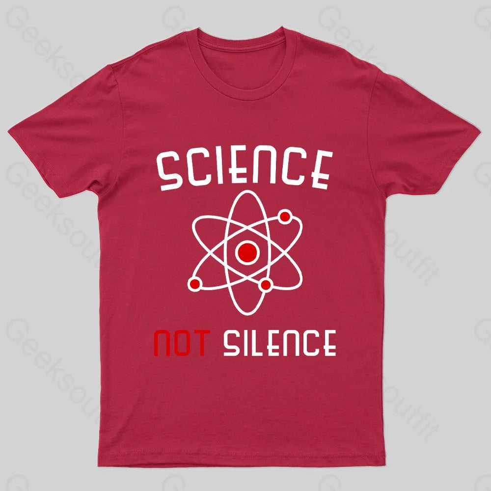 Science Not Silence Geek T-Shirt Red / S