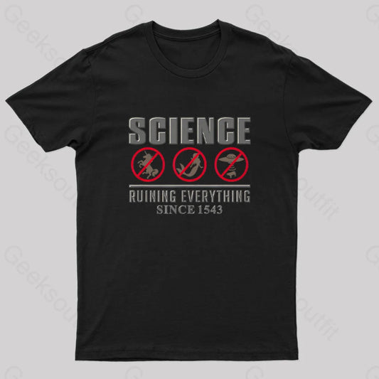 Science Ruining Everything Since 1543 Aliens T-Shirt Black / S