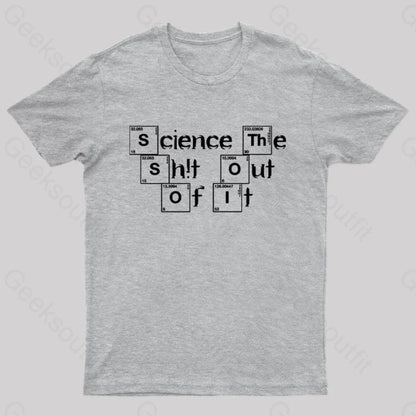 Science The Of It Nerd T-Shirt Grey / S